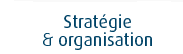 Stratégie et Organisation